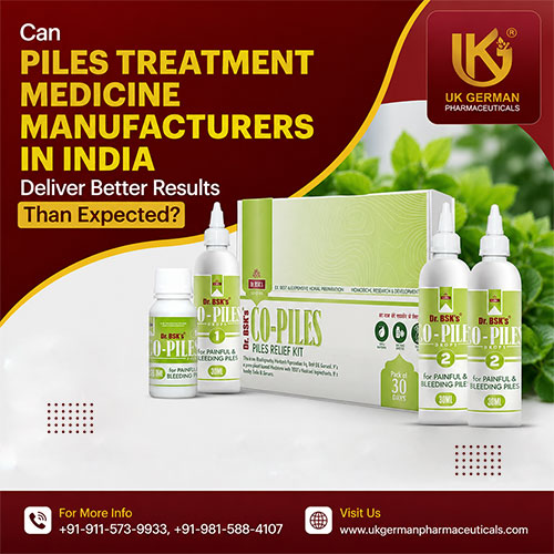 Can Piles Treatment Medicine Manufacturers In India Deliver Better Results Than Expected