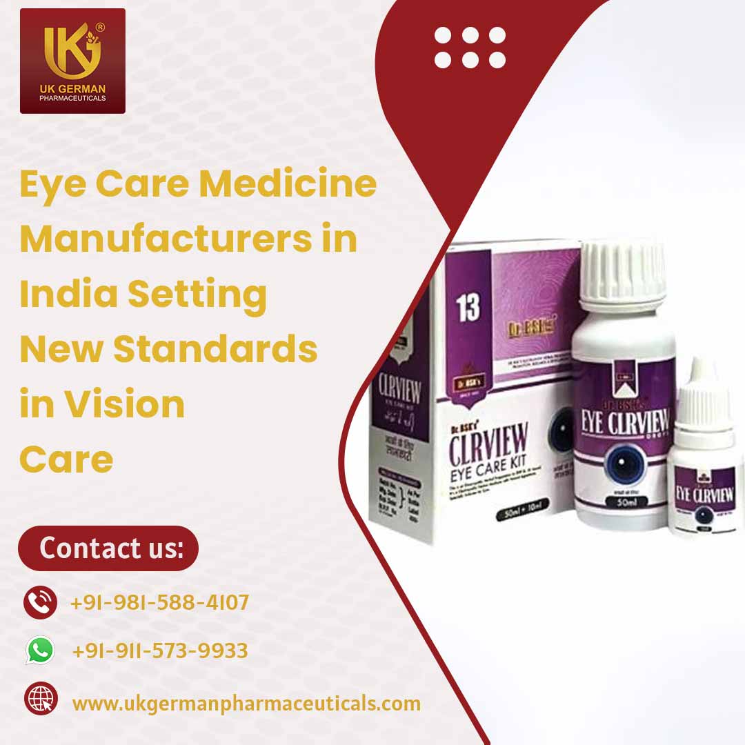 Eye Care Medicine Manufacturers in India Setting New Standards in Vision Care
